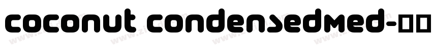 Coconut CondensedMed字体转换